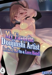 My Favorite Doujinshi Artist Invited Me to a Love Hotel