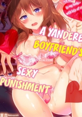 A Yandere Boyfriend's Sexy Punishment