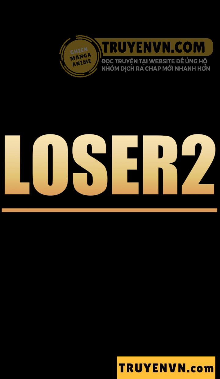Loser 2 Chapter 6 - Trang 1